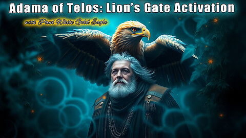 Adama of Telos: 🙏🕉 Lion’s Gate Activation & Angelic Shielding 🕉 A Message for the New Earth 🙏🕉