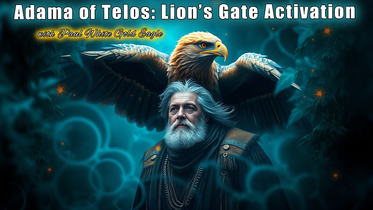 Adama of Telos: 🙏🕉 Lion’s Gate Activation & Angelic Shielding 🕉 A Message for the New Earth 🙏🕉