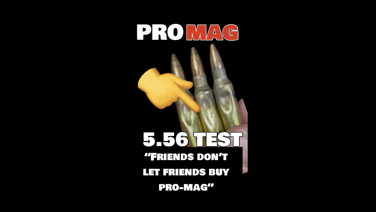 Pro Mag TEST, AR-15 5.56