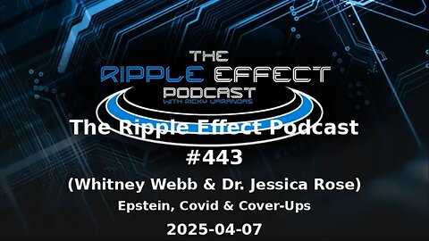 Whitney Webb, Dr. Jessica Rose | "Epstein, Covid Cover-Ups"