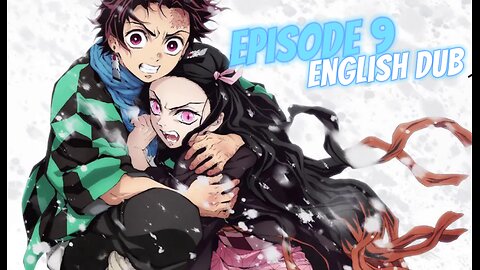 Demons Slayer Season 1 Episode 9 English dub