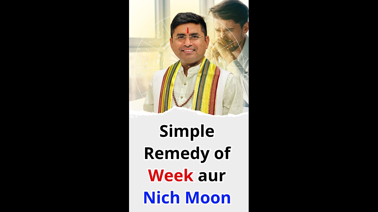 Simple Remedy of Week aur Nich Moon I Pt Virender Shukla