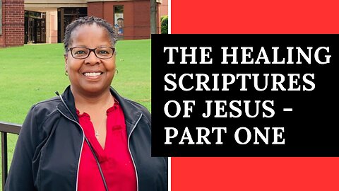 Jesus Our Healer - Pt1