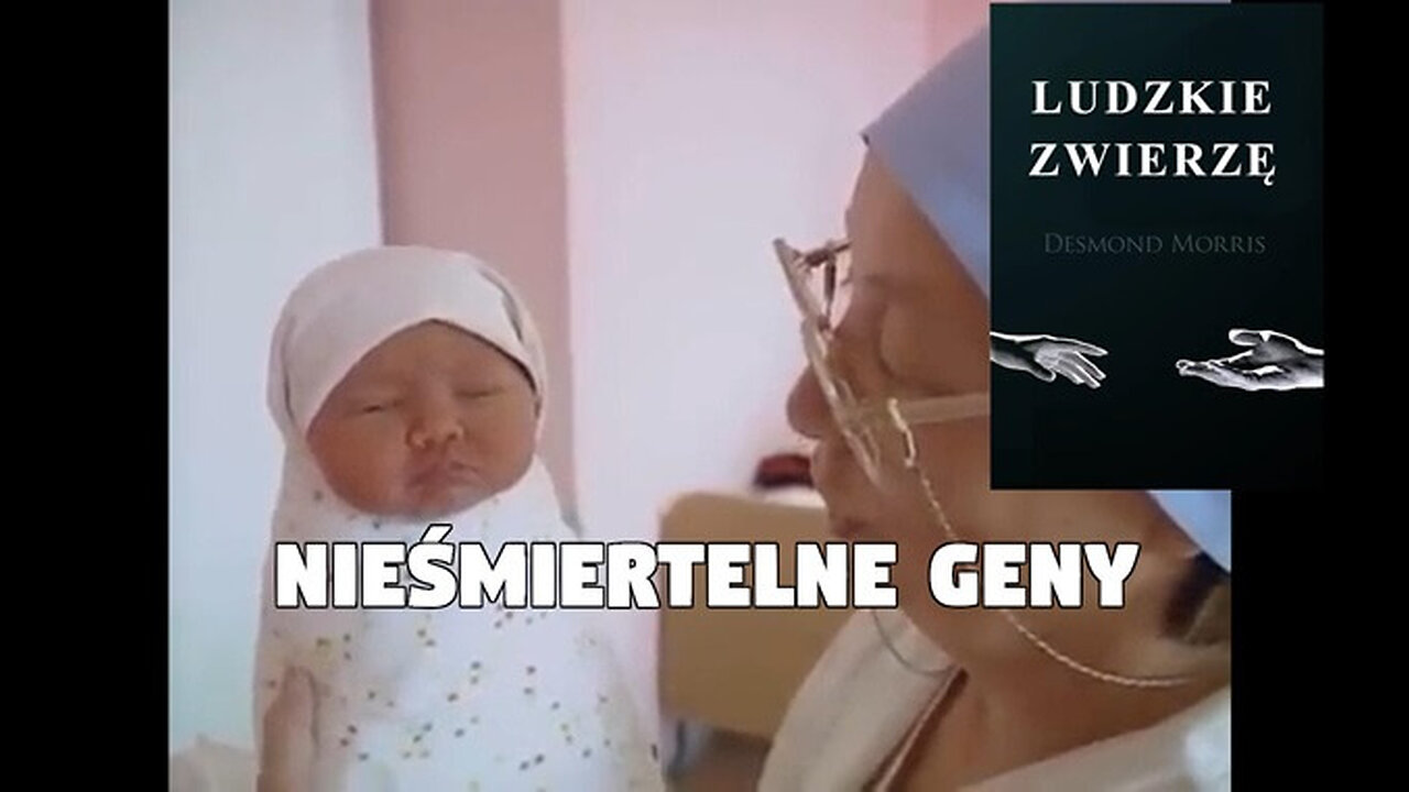 Ludzkie Zwierzę | Nieśmiertelne geny | Desmond Morris | cz. 5 [Lektor PL]
