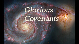 Covenants 7 — Everlasting Covenant Refreshed