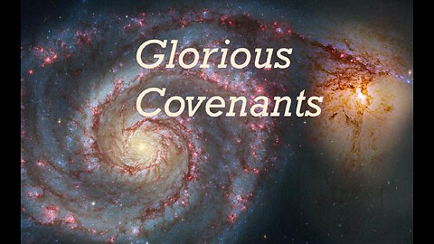 Covenants 7 — Everlasting Covenant Refreshed