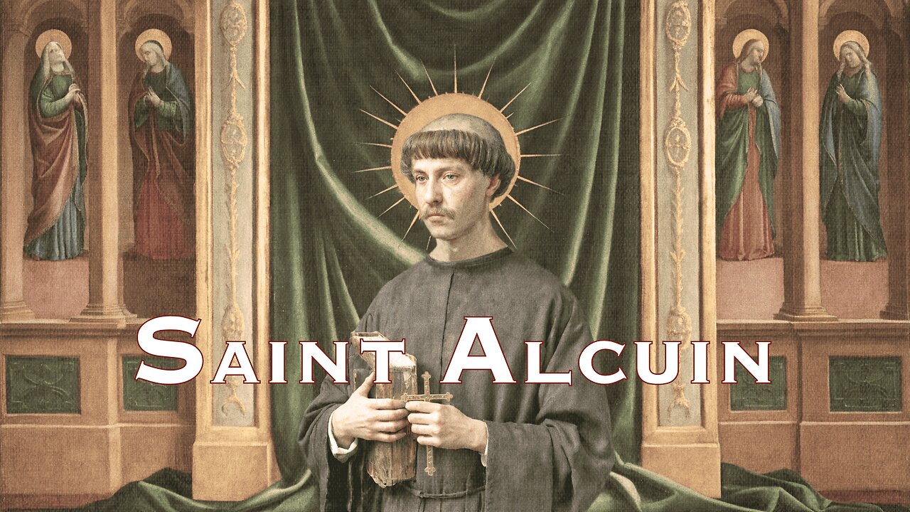 Saint Alcuin | Tribute in Scripture and Prayer