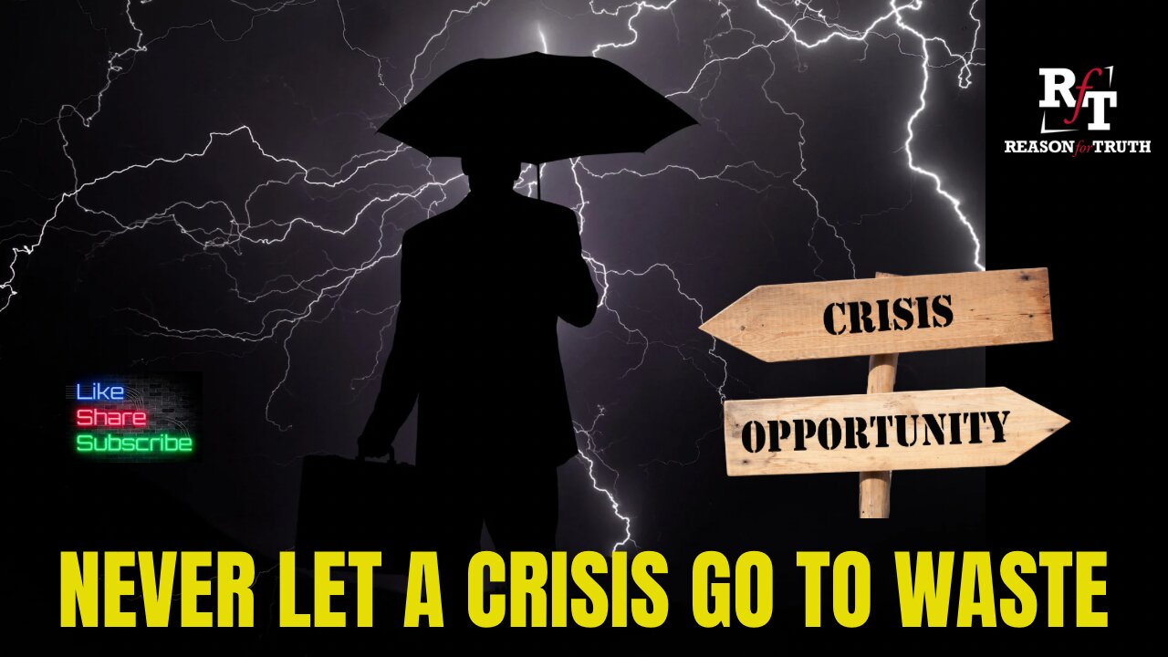Never Let A Crisis Go To Waste