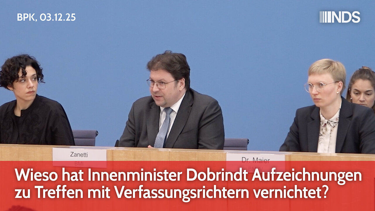 Wieso hat Innenminister Dobrindt Aufzeichnungen zu Treffen mit Verfassungsrichtern vernichtet? | BPK
