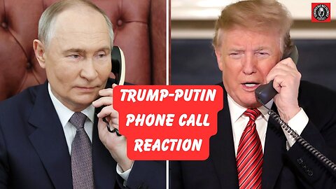 BREAKING NEWS PODCAST | What We Learned from the Trump-Putin Phone Call