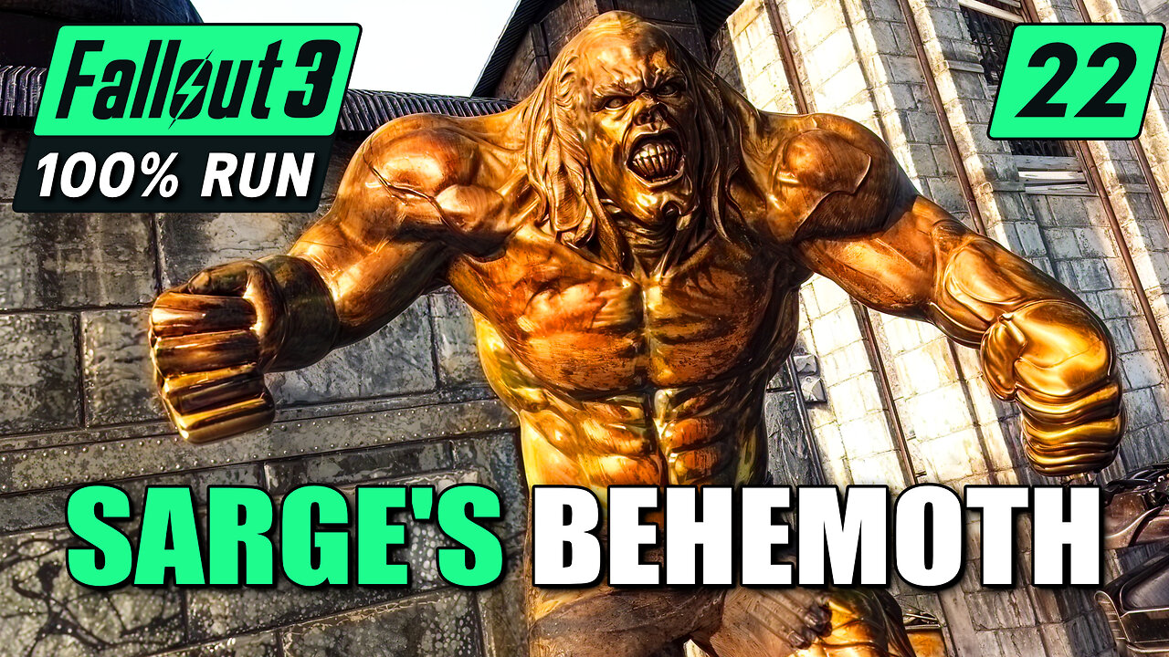 Sarge & The Behemoth | Fallout 3 100% Run | Ep. 22