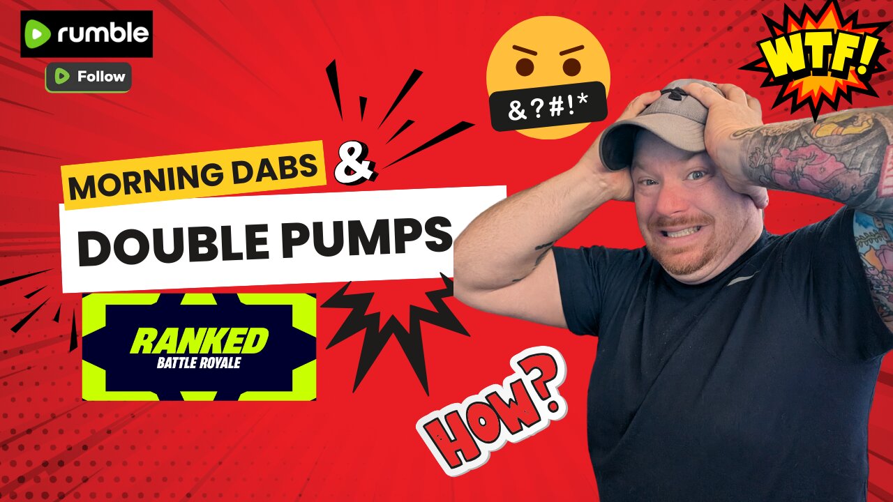 Dabs & Double Pumps