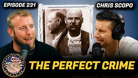 The Perfect Crime | American Loser Podcast Ep 231 w/ Chris Scopo