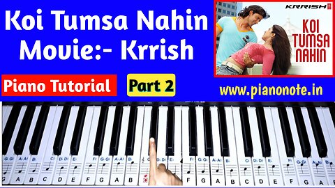 Koi Tumsa Nahin - Piano Tutorial Part 2 | Krrish | Easy Step-by-Step Lesson for Beginners