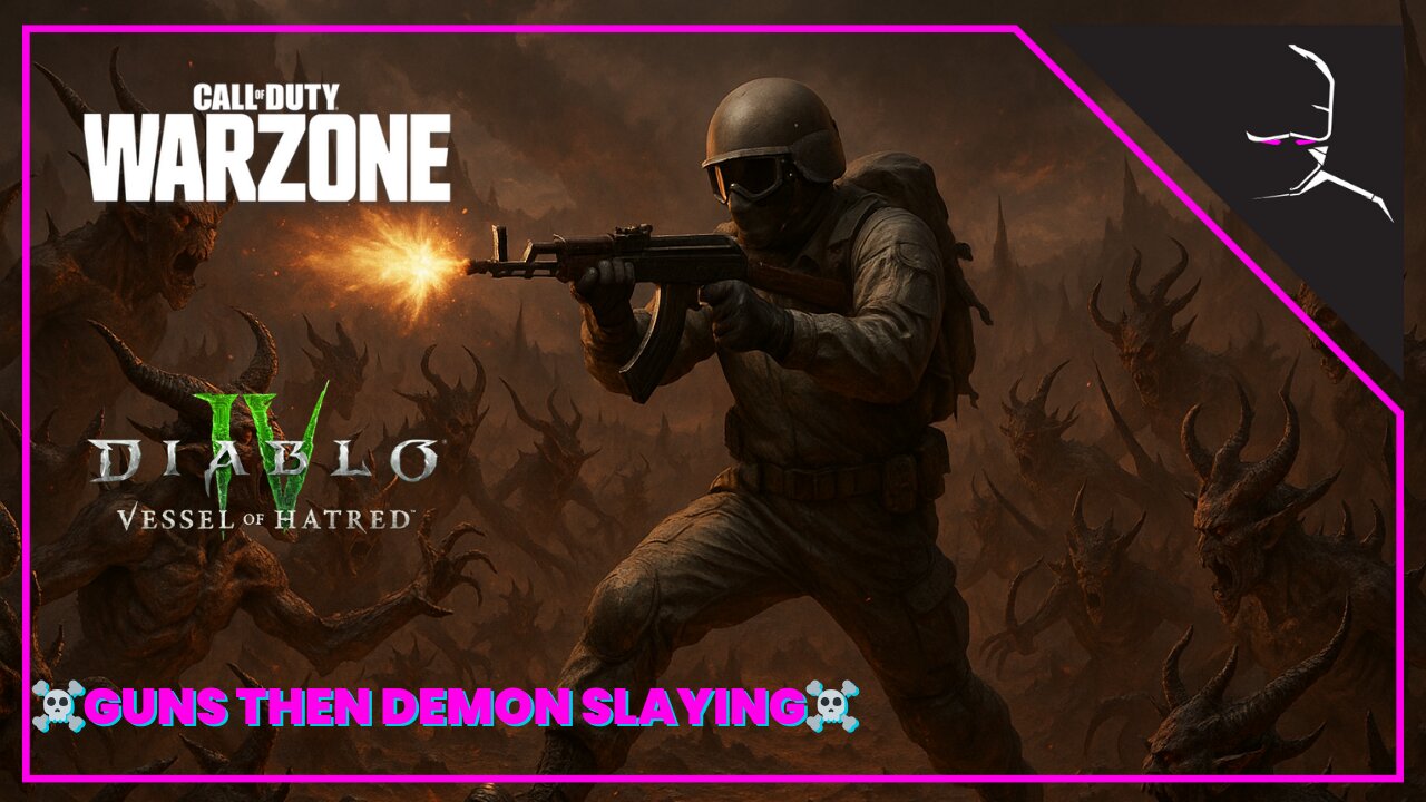 ☠️GUNS THEN DEMONS☠️| WZ + Diablo 4 ENDGAME| XBOX - Come hang!