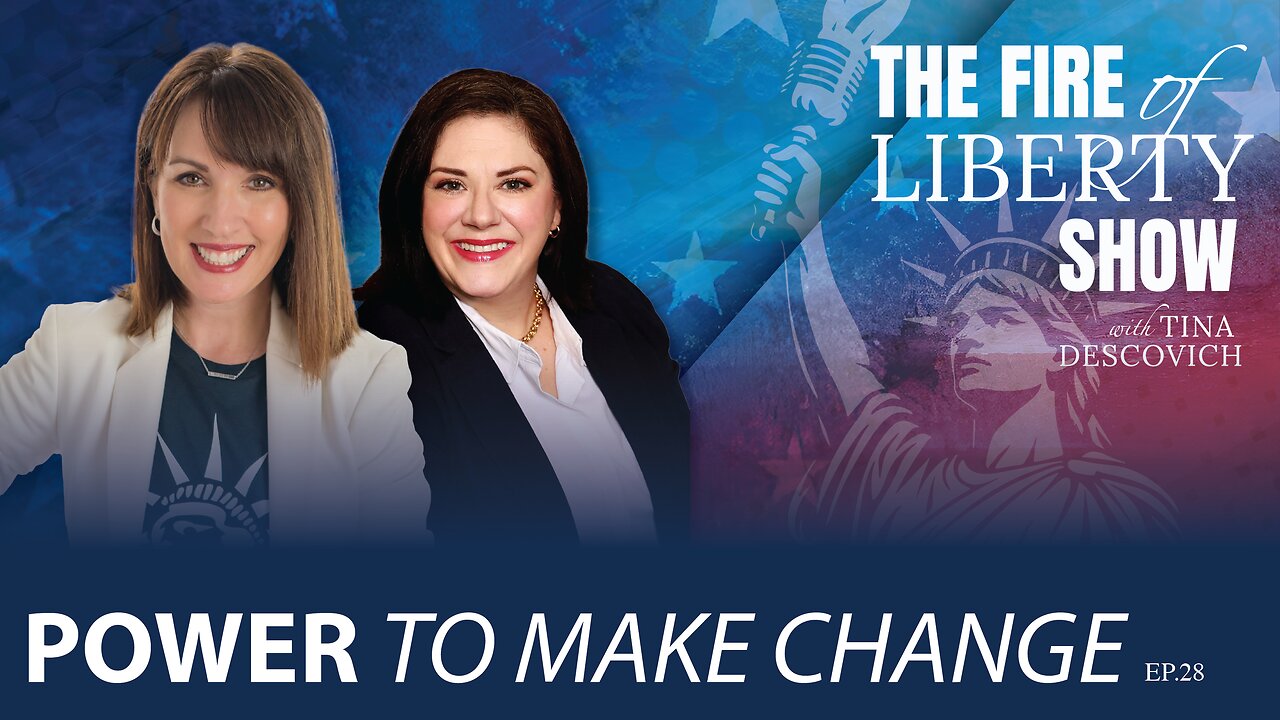 🔥Power to Make Change - Ep. 28 The Fire of Liberty Show