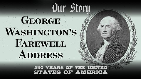 George Washington's Farewell Address - 1796