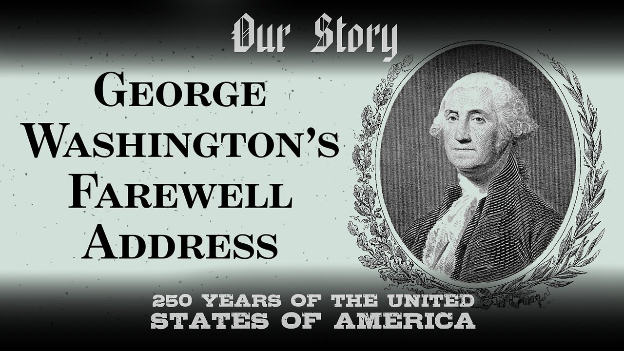 George Washington's Farewell Address - 1796