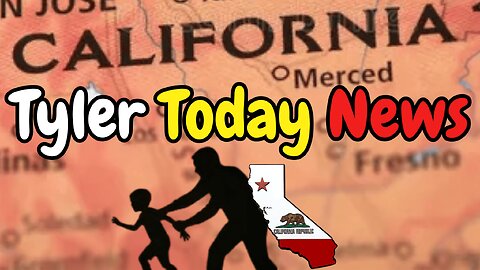 CA is trying to change guardianship laws... its darker than you think | Tyler Today News