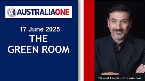 AustraliaOne Party (A1) - The Green Room (17 June 2025, 8:00pm AEST)
