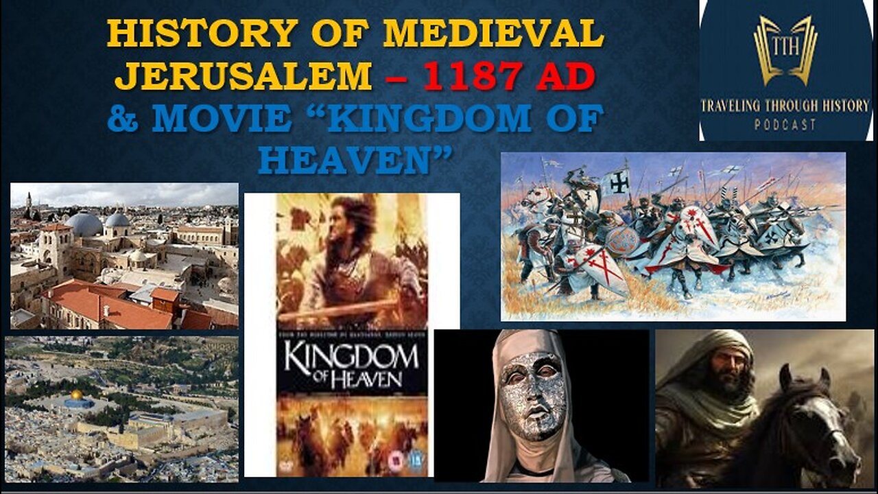 History of Medieval JERUSALEM & Movie "Kingdom of Heaven"