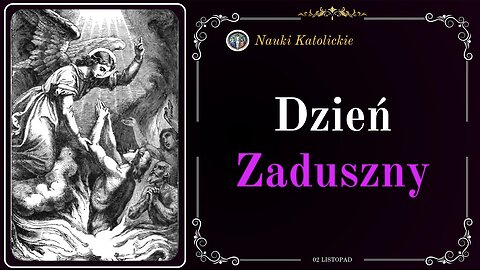 Jak pomóc duszom w czyśćcu - Dzień Zaduszny 2 listopada