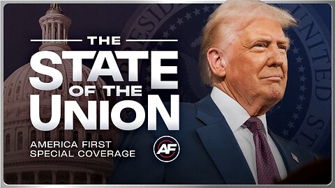 State of the Union Address | America First Ep. 1646