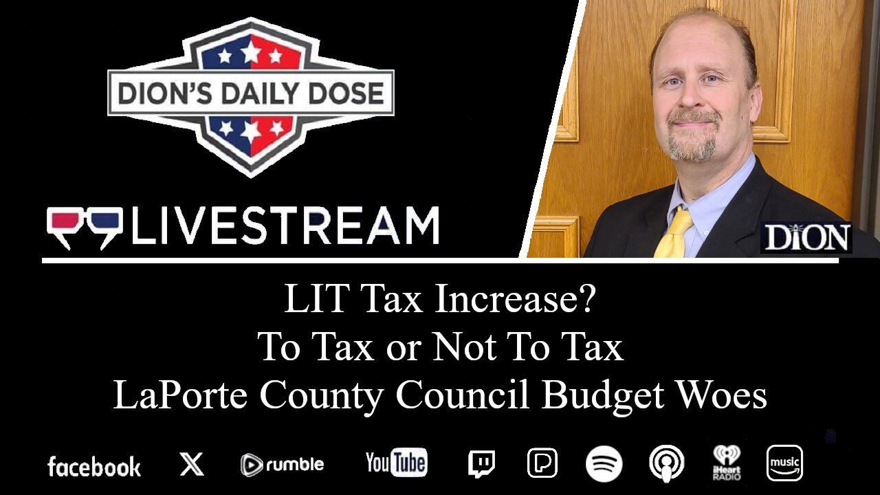 LIT Tax Increase? LP County Budget Woes?
