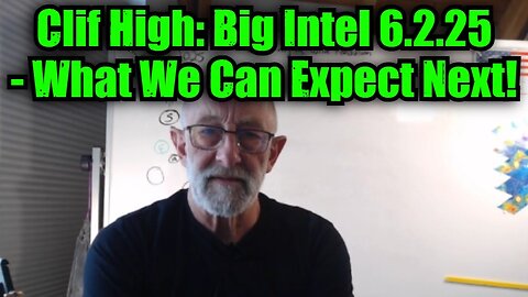 Clif High: Big Intel 6.2.25 - What We Can Expect Next!