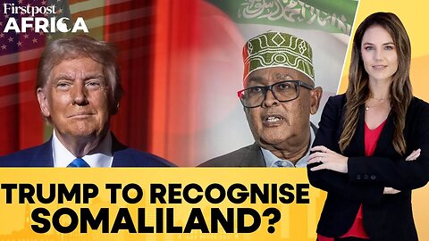 Trump To Recognise Somaliland_ Infuriate Somalia_ President Abdullahi Hints _Firstpost Africa _ N18G
