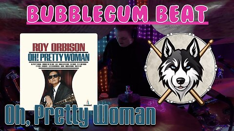 231 Roy Orbison - Oh, Pretty Woman - Drum Cover