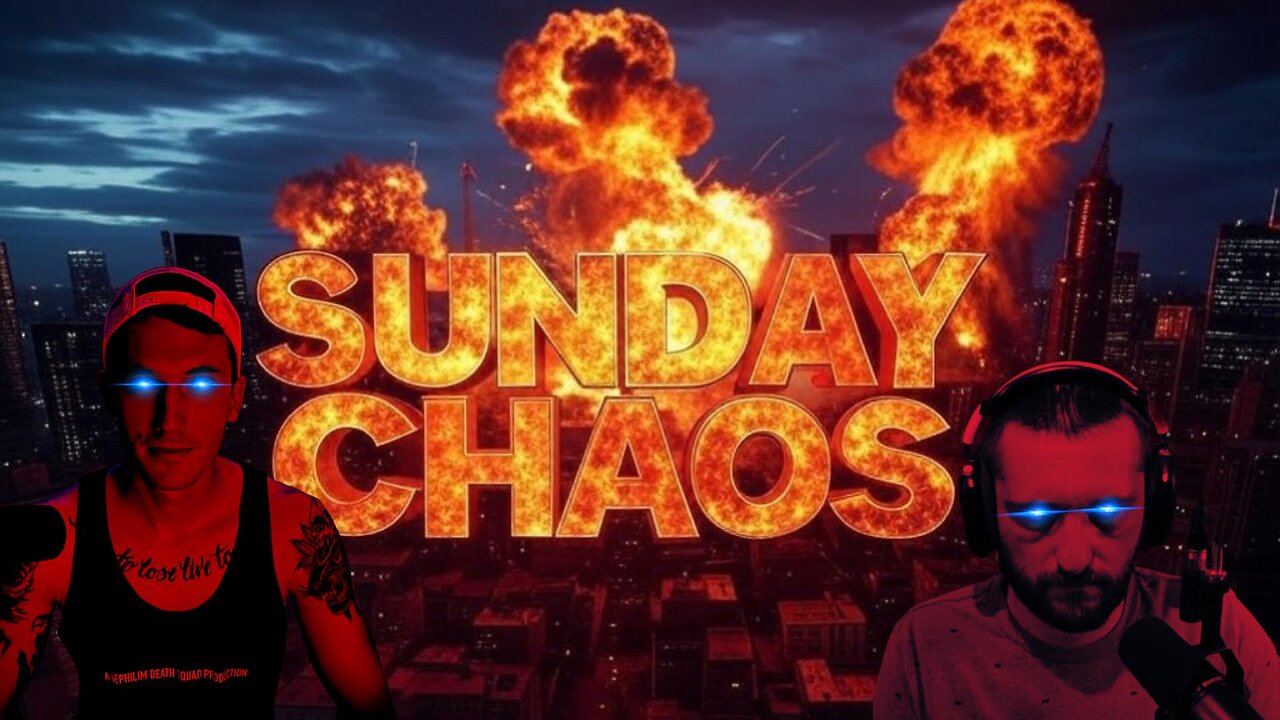 EP. 95 - SUNDAY CHAOS #6 w/ Greypilled, ConspiracyExtremist, NotNiceGuy & Reality Czars