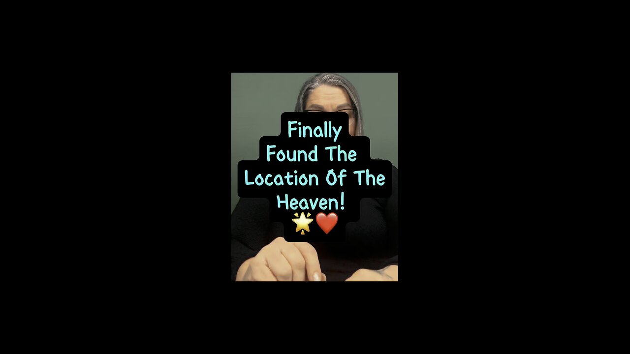 Found Heaven’s Location! 🌟