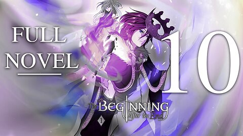 The Beginning After The End, Volume 10 (Chapters 260-287) - FULL Audiobook | The Path Diverges