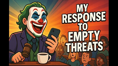 RESPONDING TO EMPTY INTERNET THREATS COURTESY OF "CRAZY EYES" ALEX
