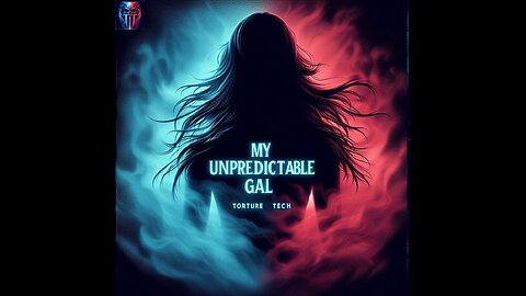 My Unpredictable Girl