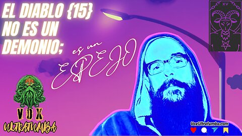 El Diablo {15} No es un DEMONIO; es un ESPEJO