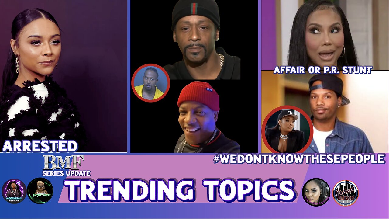 TRENDING TOPICS ALIX LAPRI, KATT WILLIAMS, TAMAR BRAXTON & MENDEECEES
