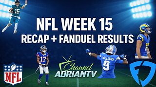 NFL WEEK 15 RECAP + FANDUEL | RESULTS | INSIDE THE NFL | CHANNELADRIANTV