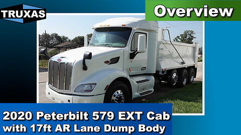 Overview: 2020 Peterbilt 579 EXT Cab with 17ft AR Lane Dump Body