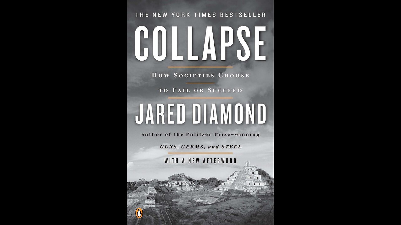 Collapse: How Societies Choose to Fail or Succeed by Jared Diamond | Full Book Summary