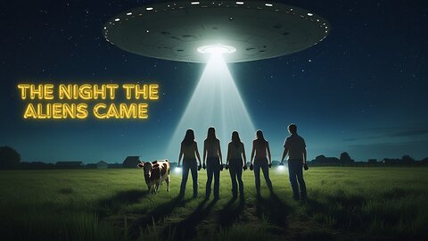 Cattle Abduction: The Night the Aliens Came