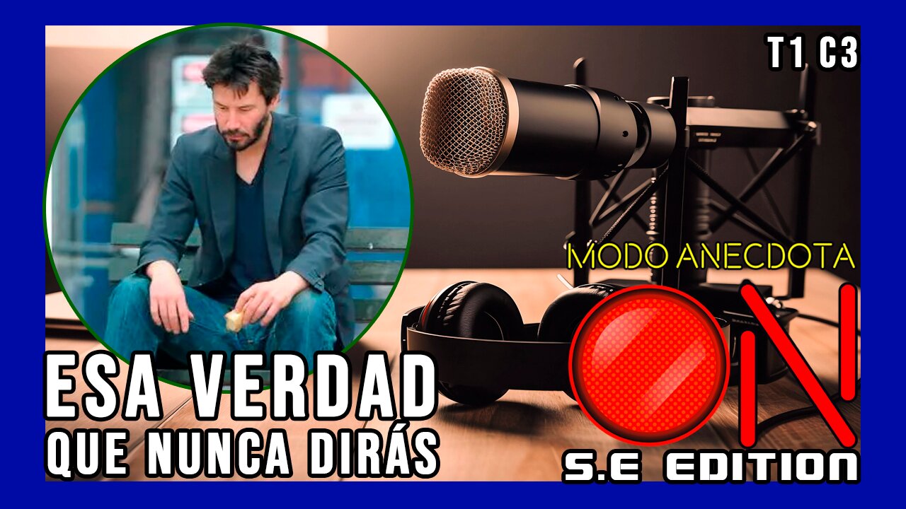 Modo Anécdota ON S.E. T1 C3: ¿Cuál es esa verdad que nunca aceptaras?