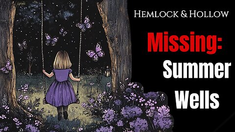 Missing: Summer Moon Utah Wells | 4 Months On | A Little Reminder