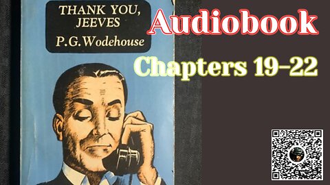 PG Wodehouse "Thank You Jeeves" (Ch19-22) Visual audiobook.
