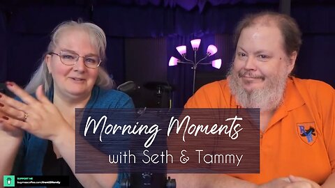 Morning Moments w/Seth & Tammy 6 May 2025
