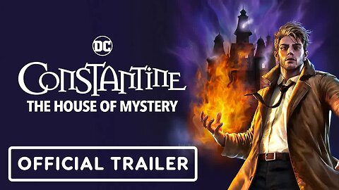 Constantine - The House of Mystery Exclusive Trailer - IGN Fan Fest 2022