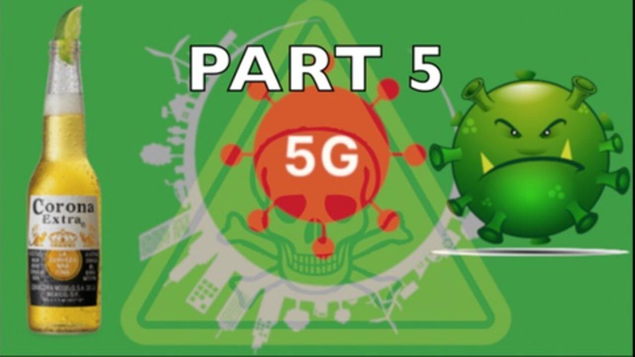 [Apr 2, 2020] Part 5 Finale: IMPORTANT INFORMATION ON CORONAVIRUS UN-5G-enda 21 KUNG FLU PATSY [Spacebusters]