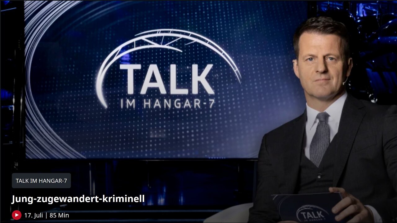 17.7..25 servusTV 👉Talk im Hangar-7 | Jung, zugewandert, kriminell ! Verlieren wir die Kontrolle?