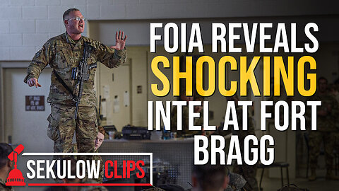 FOIA Reveals SHOCKING Intel at Fort Bragg